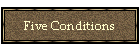 Five Conditions